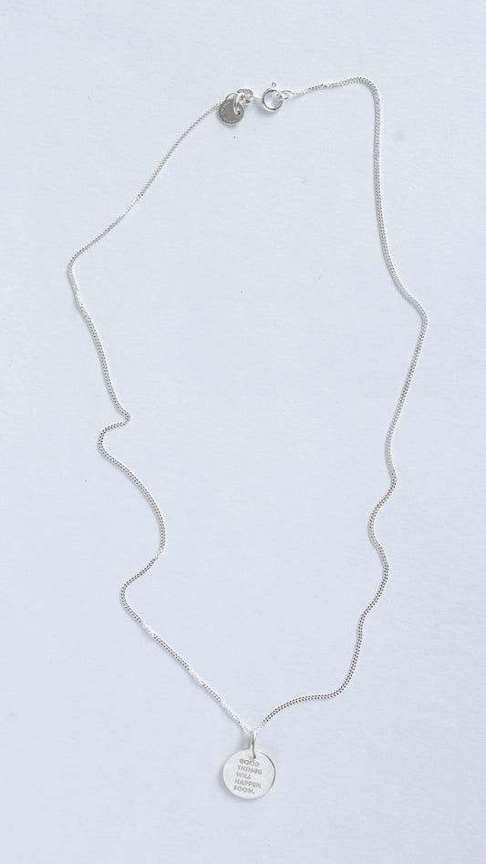 GOOD THINGS WILL HAPPEN SOON/ Simple Necklace Silver